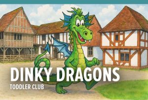 Dinky Dragons Toddler Club at the Weald & Downland Living Museum
