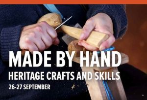 Made by hand heritage crafts and skills at the Weald & Downland Living Museum